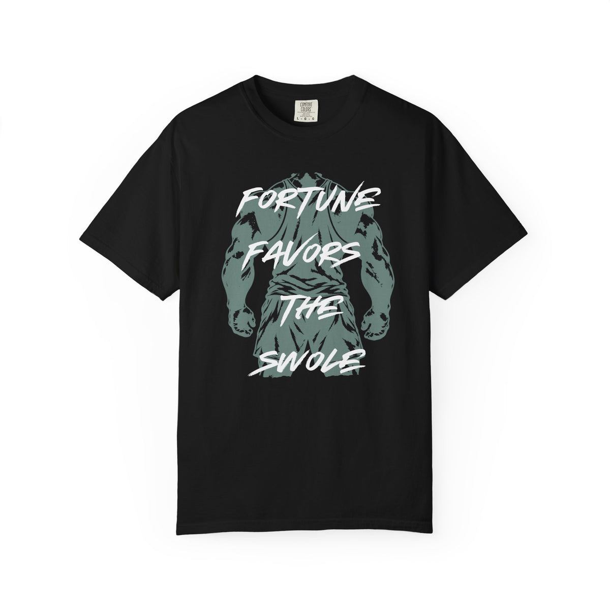 Fortune Favors The Swole T-Shirt