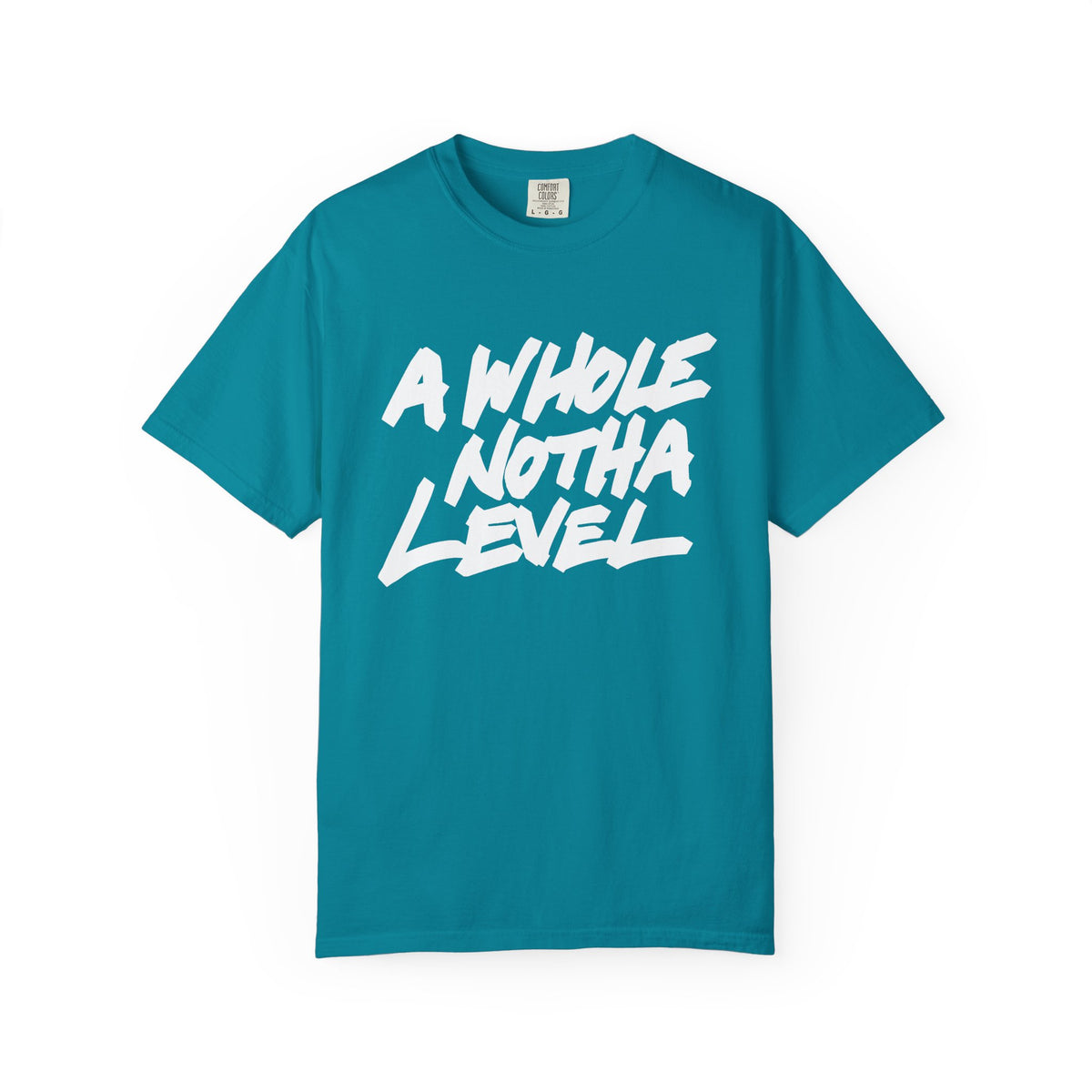 A Whole Notha Level T-Shirt