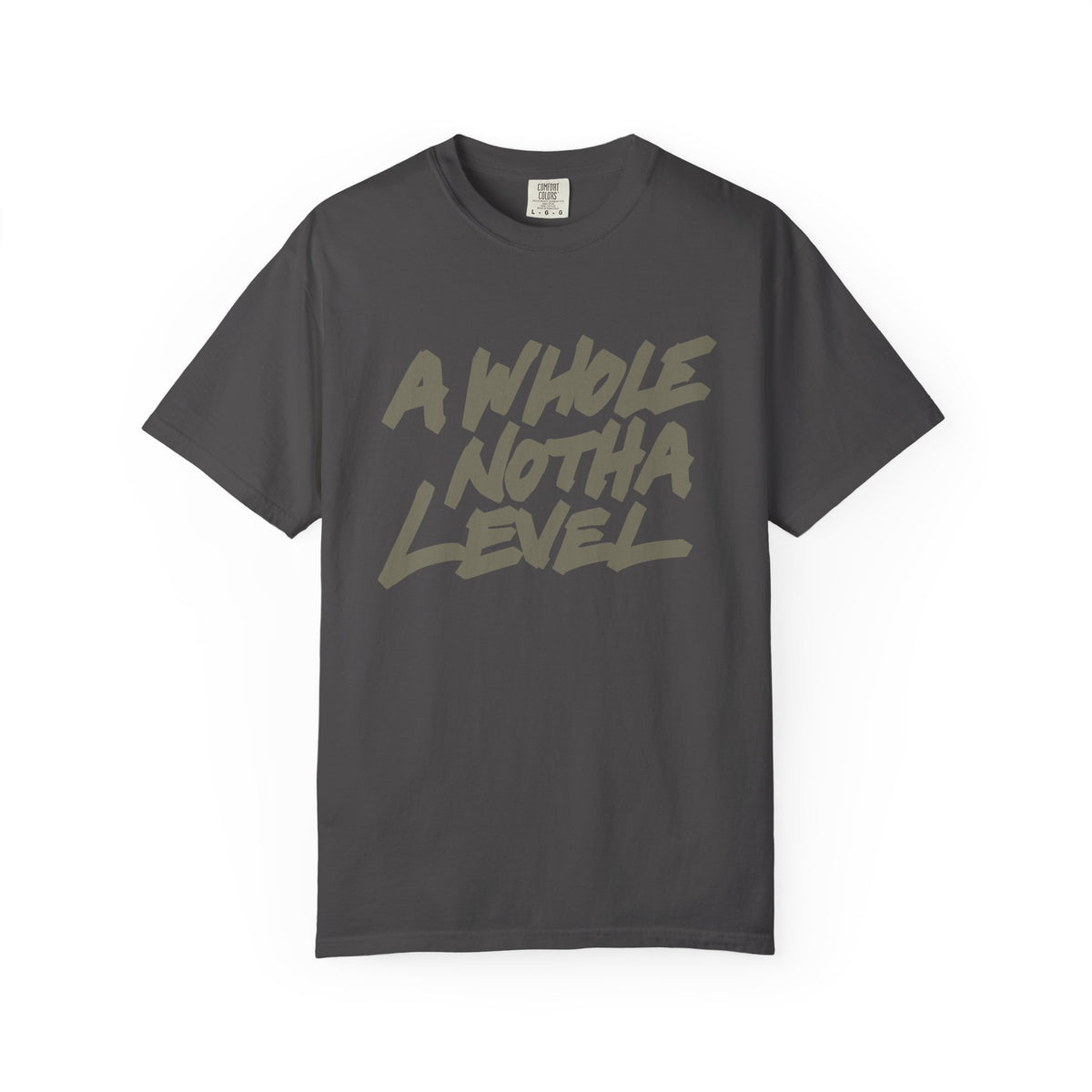 A Whole Notha Level T-Shirt