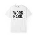 Work Hard T-Shirt