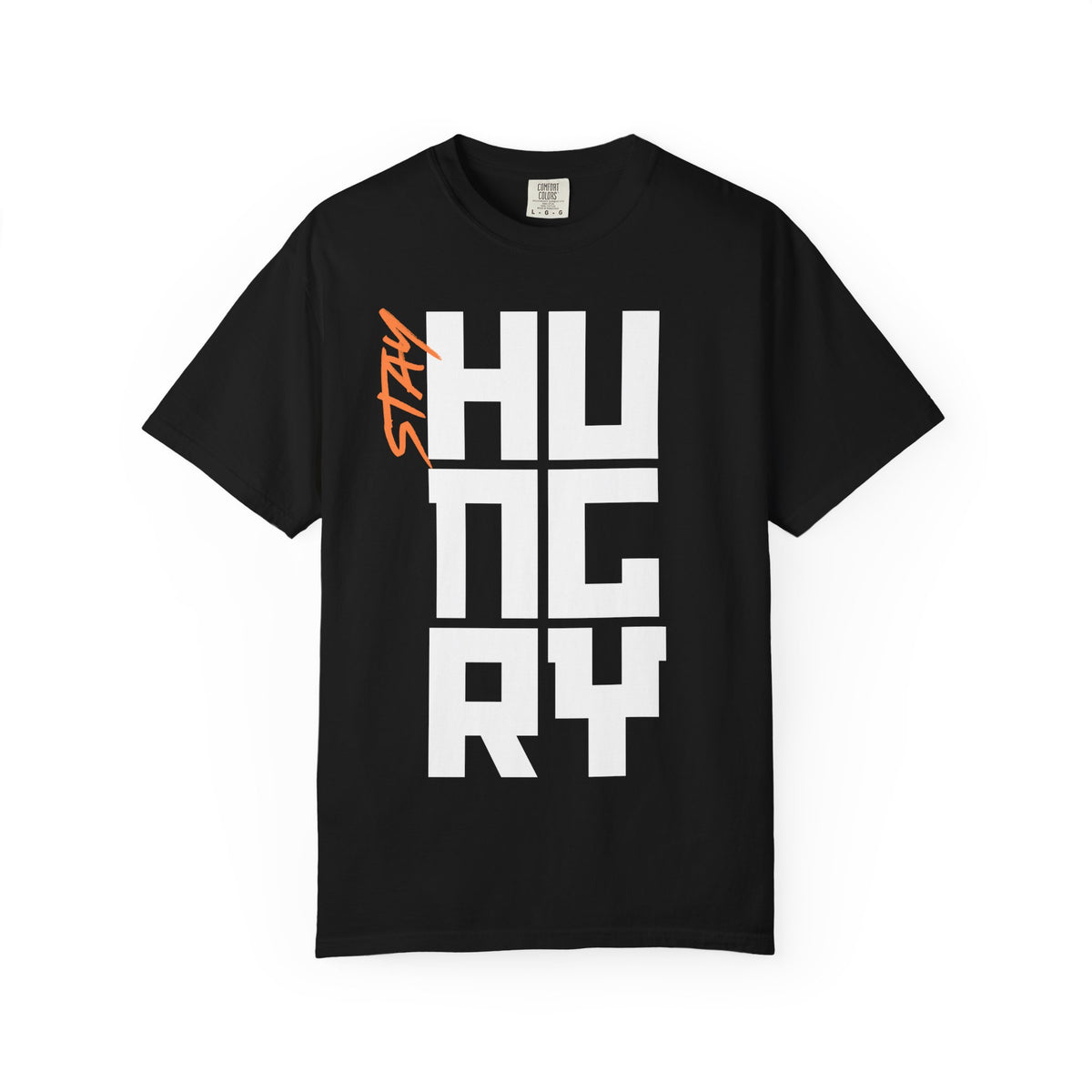 Stay Hungry T-Shirt