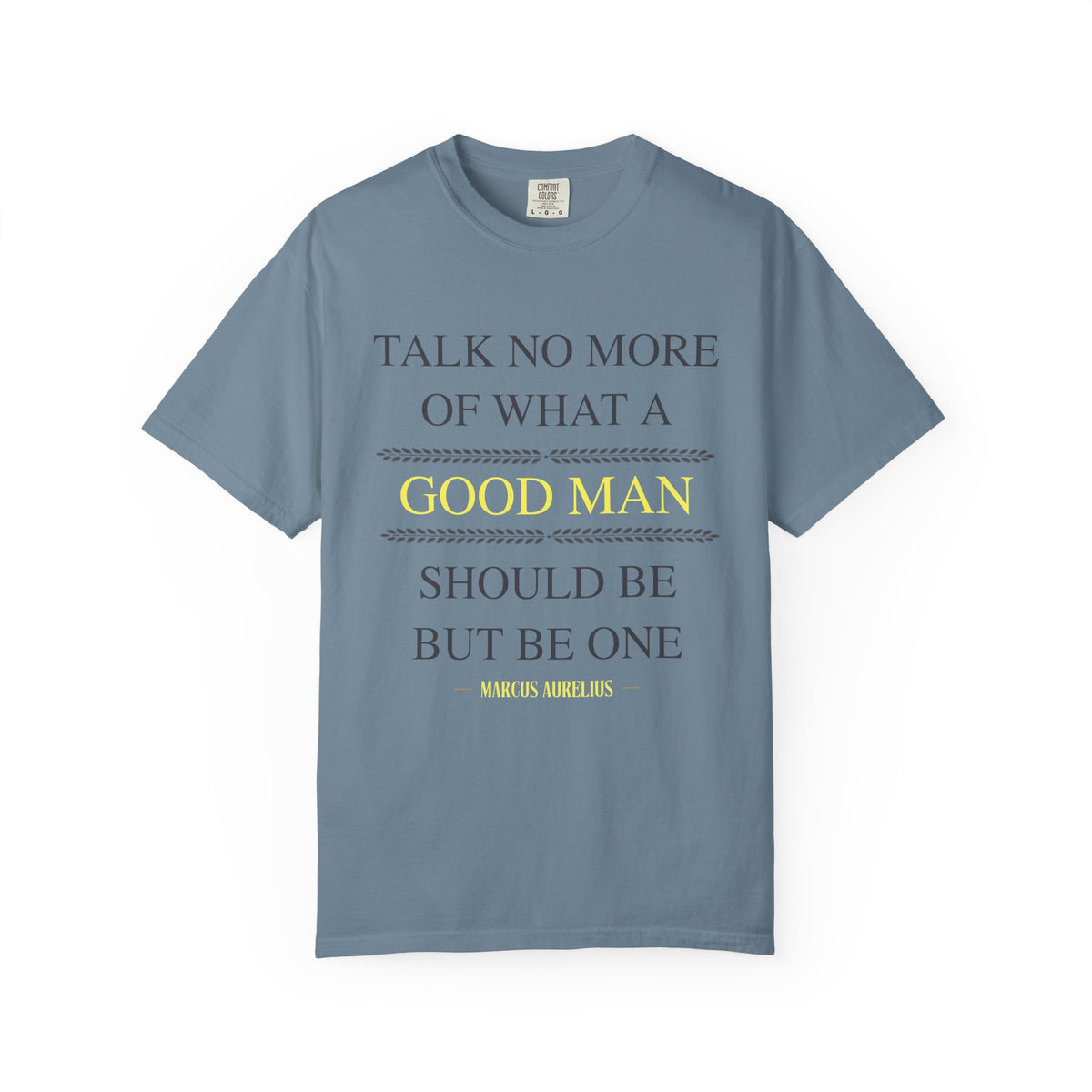 Good Man T-Shirt