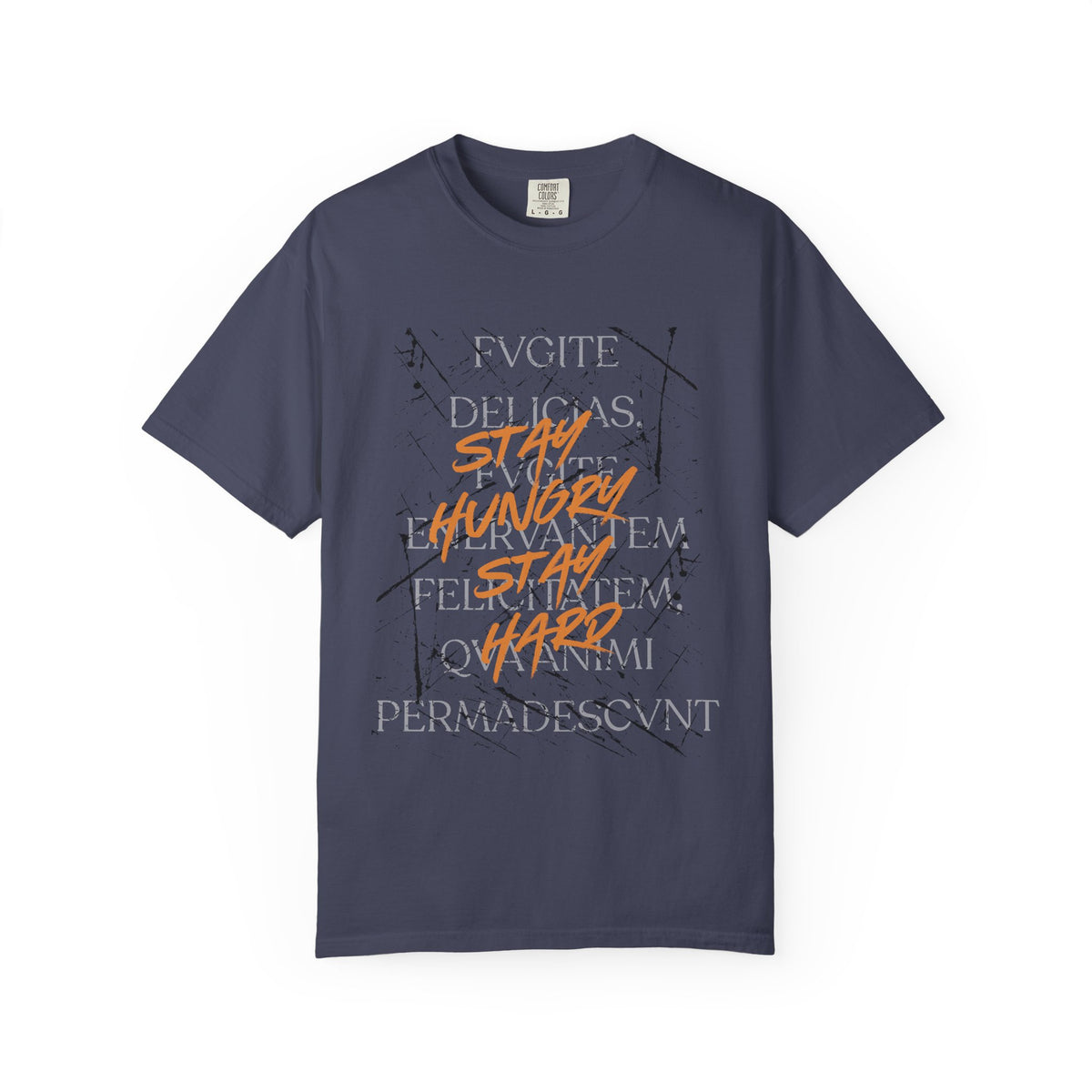 Stay Hungry Latin T-Shirt