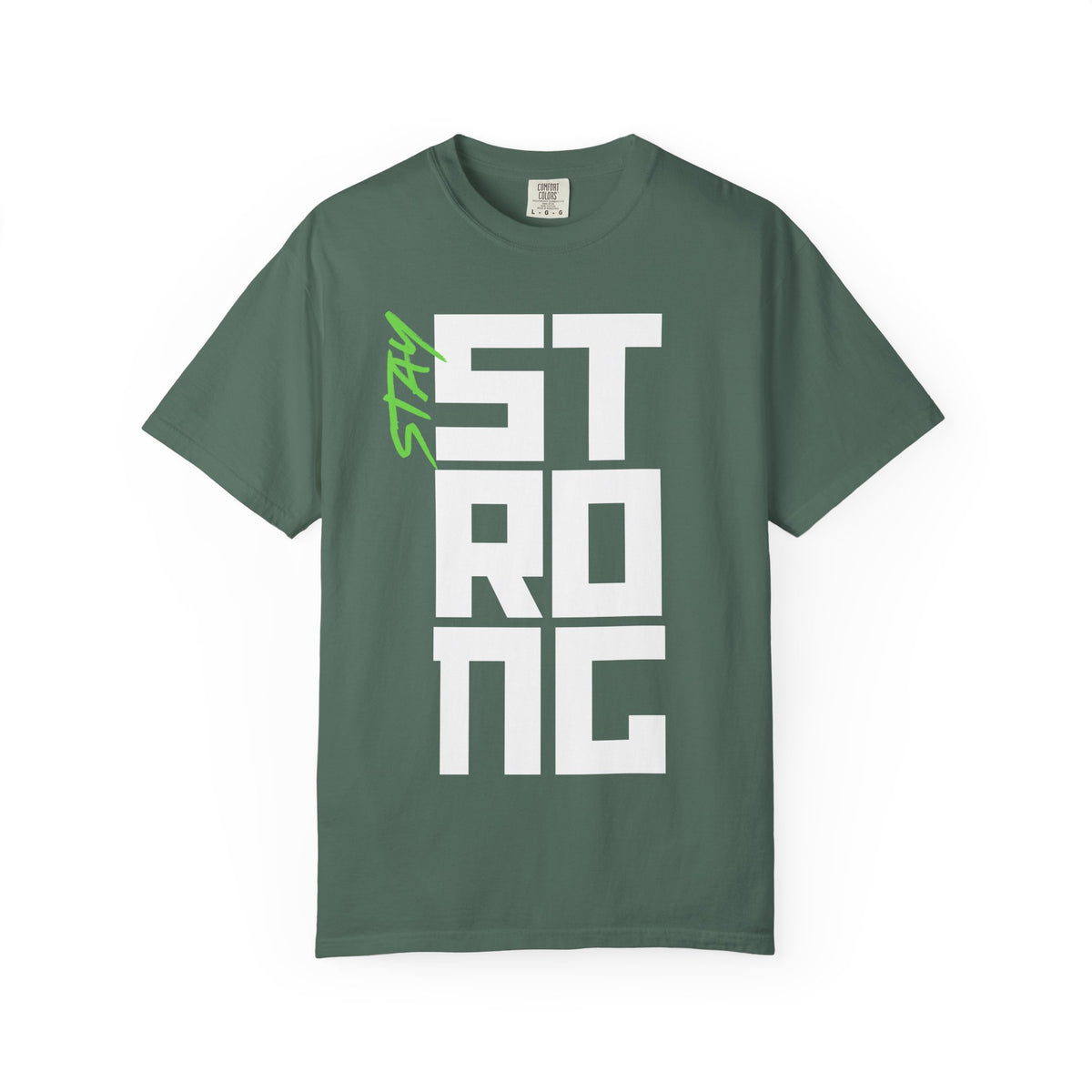 Stay Strong T-Shirt