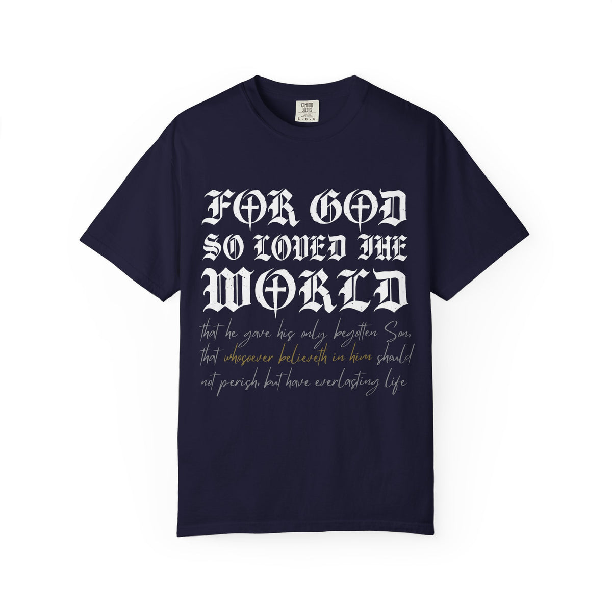 God So Loved The World T-Shirt