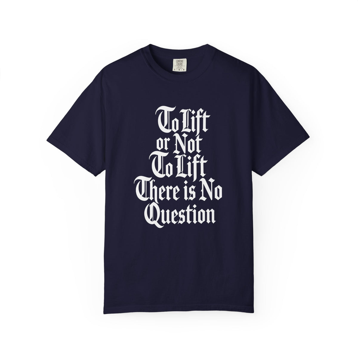 To Lift Or Not To Lift T-Shirt