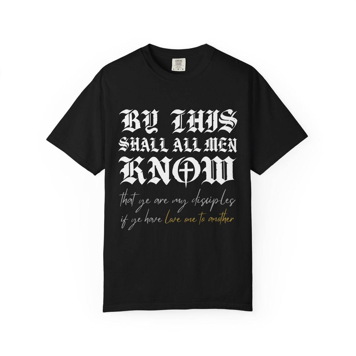 Ye Are My Disciples T-Shirt