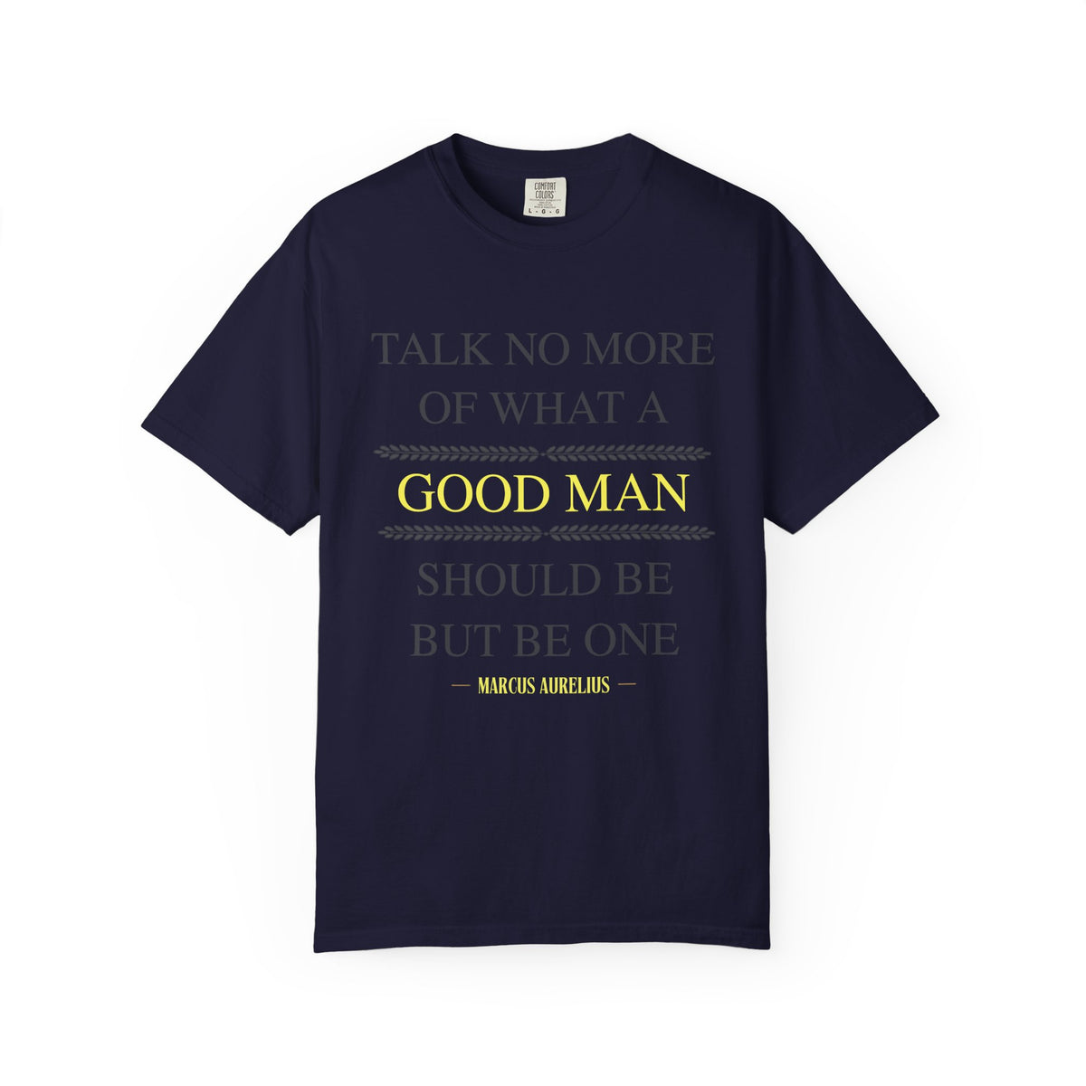 Good Man T-Shirt