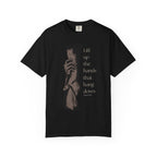 Lift Up The Hands T-Shirt