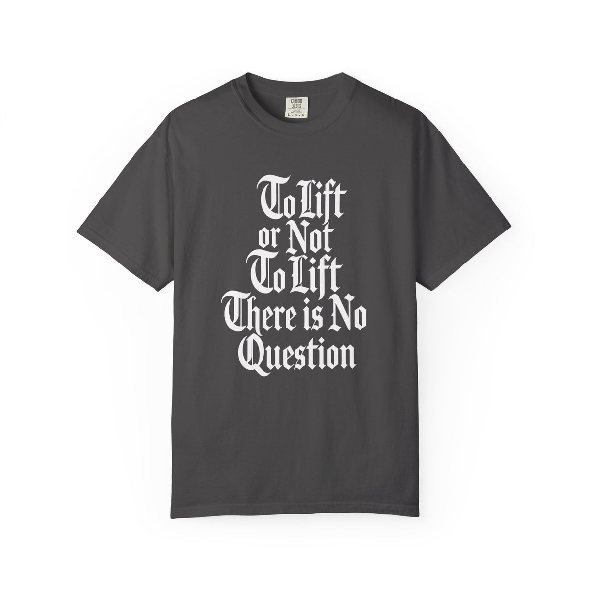 To Lift Or Not To Lift T-Shirt