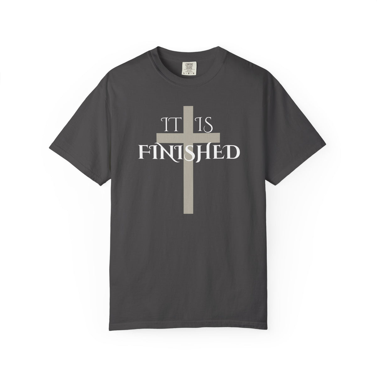 It Is Finished T-Shirt