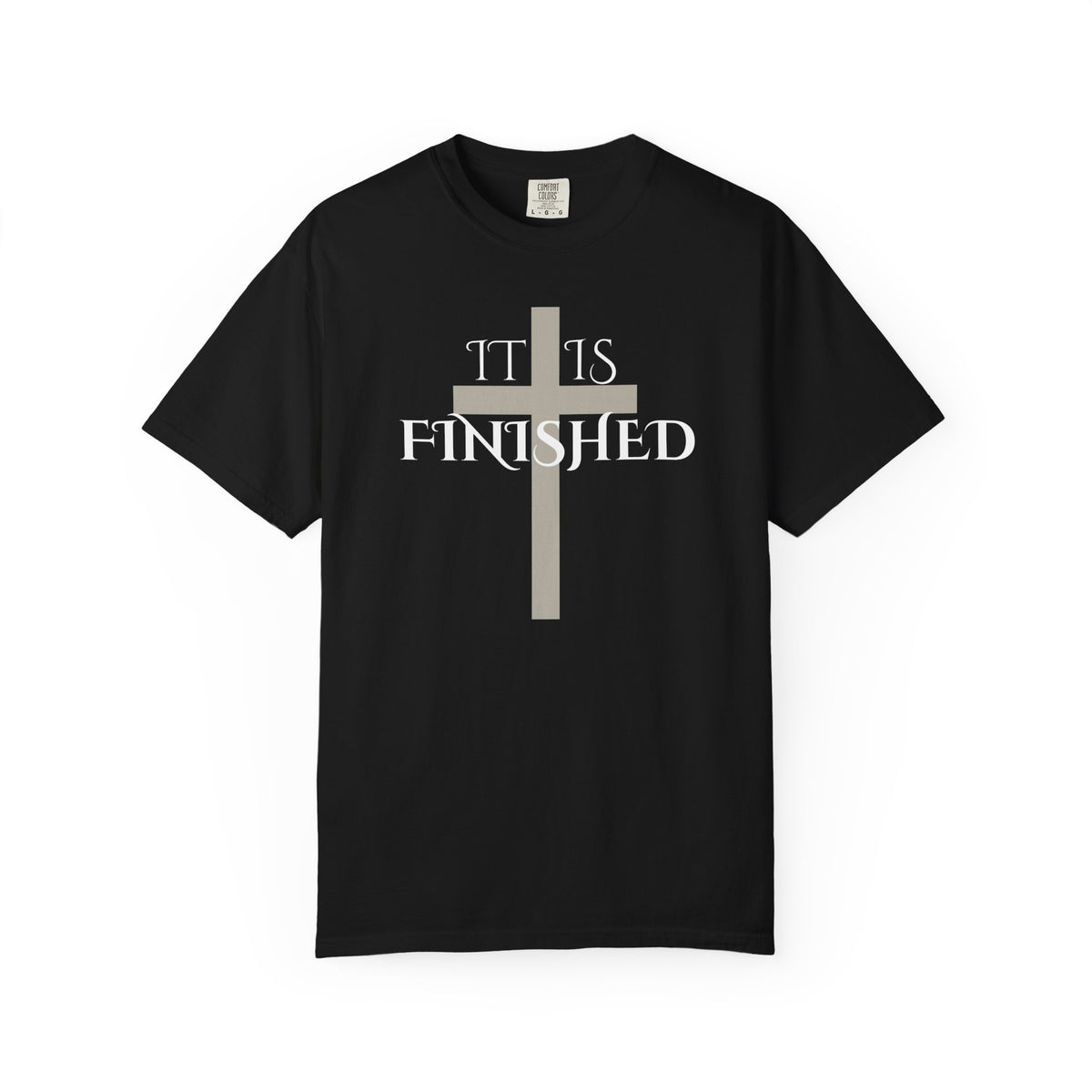 It Is Finished T-Shirt