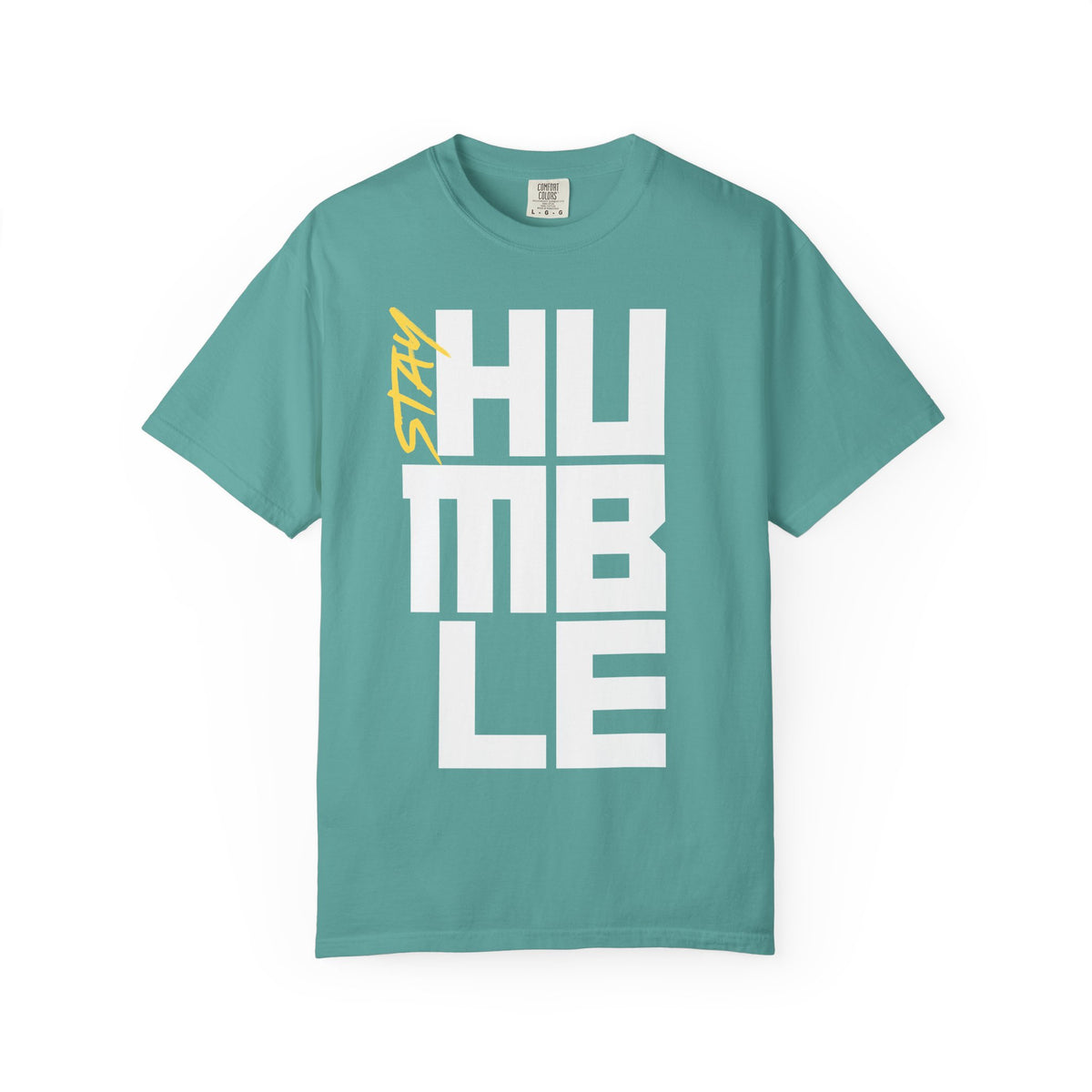 Stay Humble T-Shirt