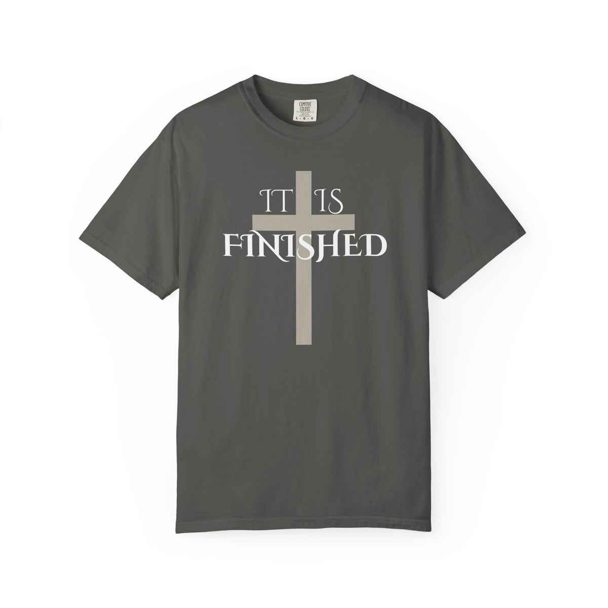 It Is Finished T-Shirt