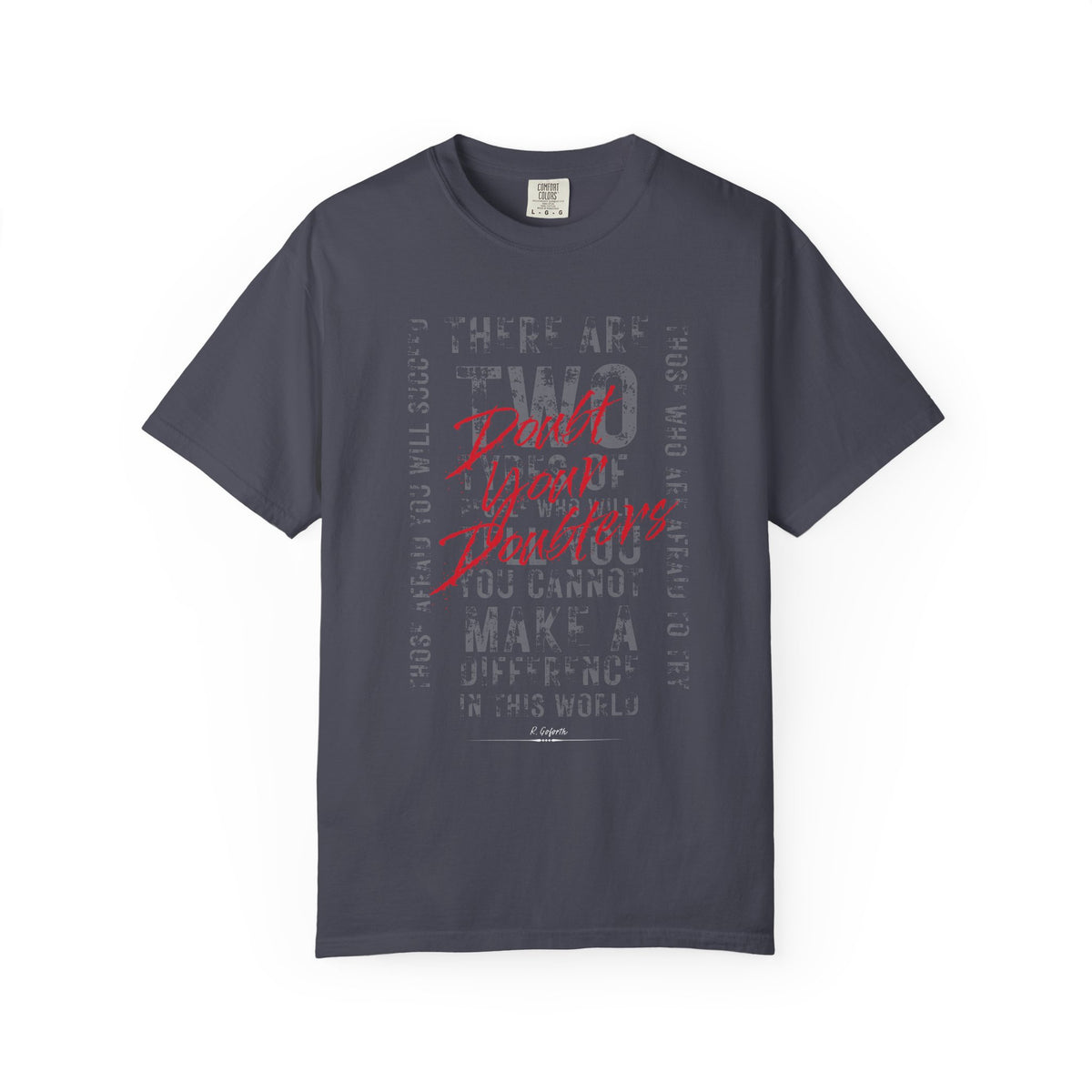 Doubt Doubters T-Shirt