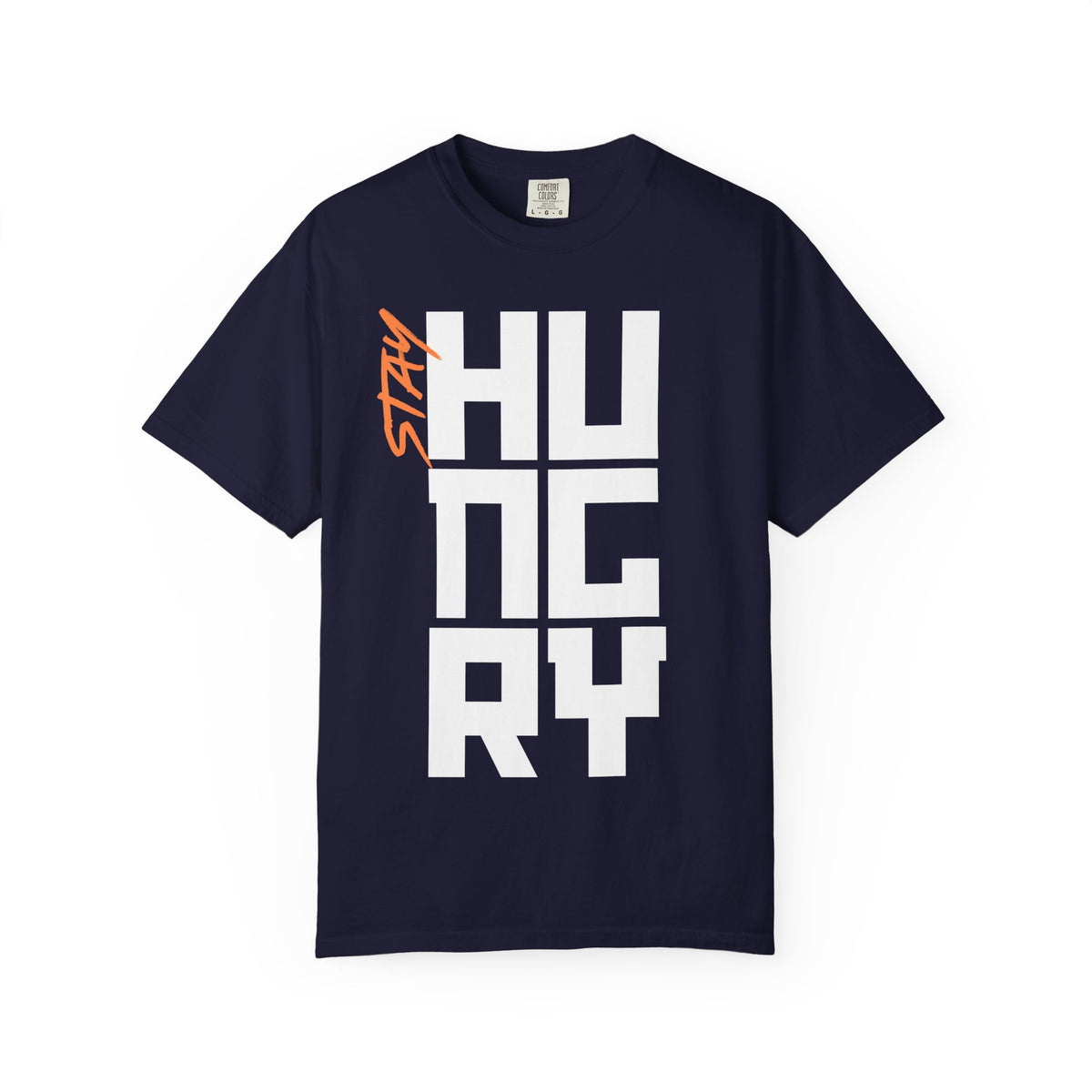 Stay Hungry T-Shirt