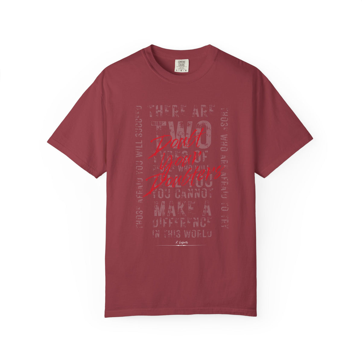 Doubt Doubters T-Shirt