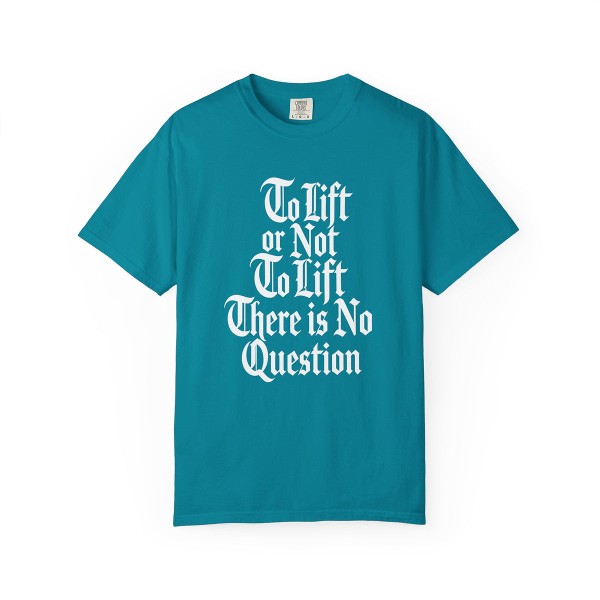 To Lift Or Not To Lift T-Shirt