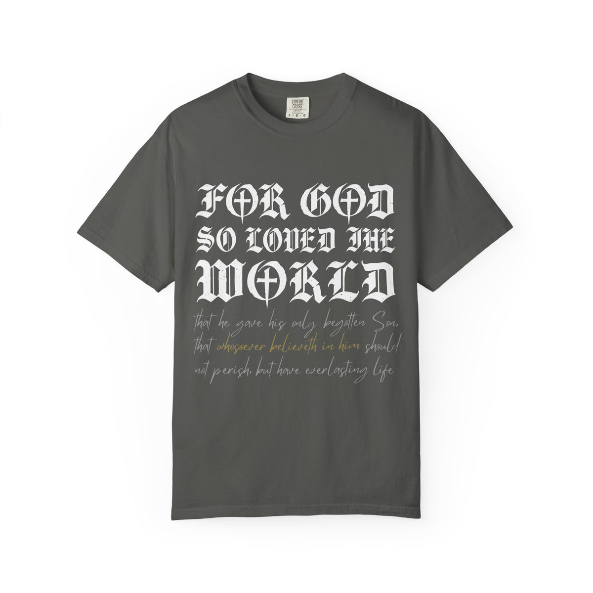God So Loved The World T-Shirt