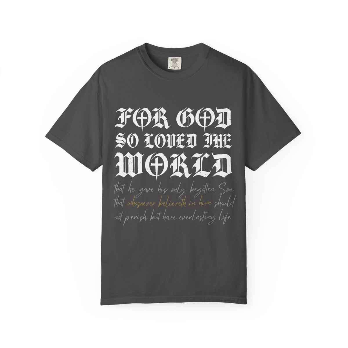 God So Loved The World T-Shirt