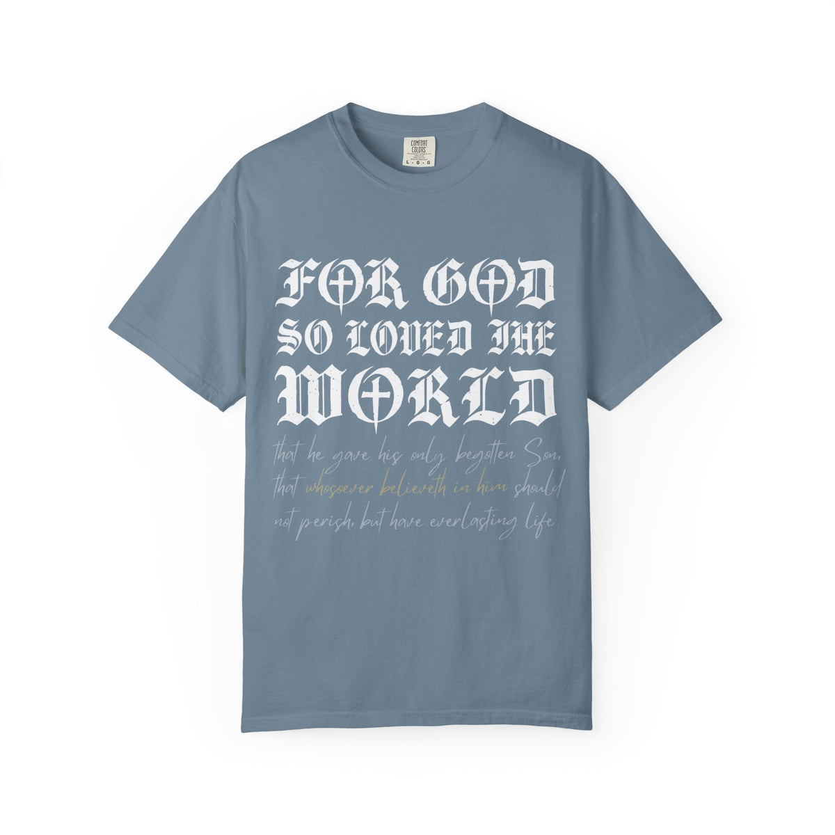 God So Loved The World T-Shirt