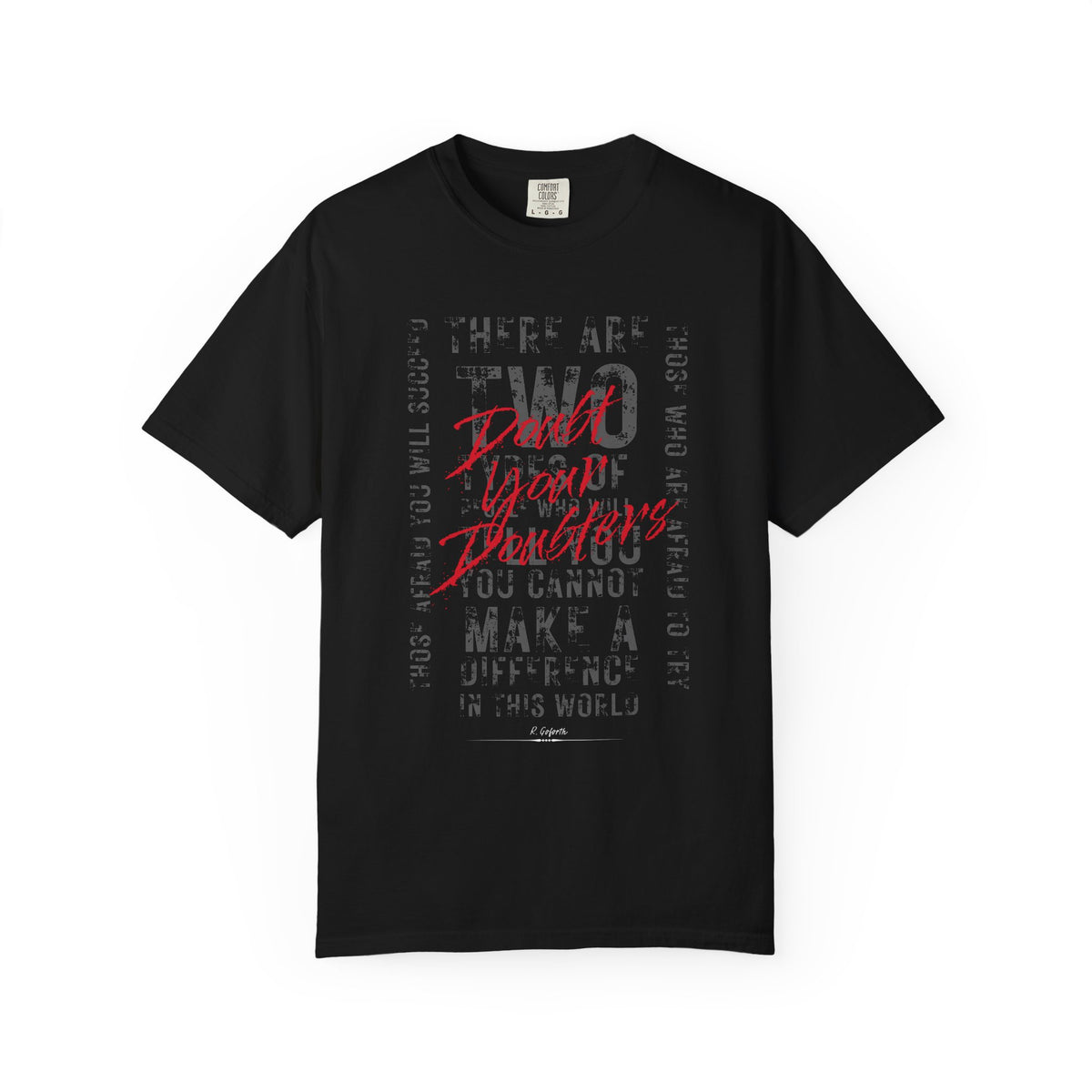 Doubt Doubters T-Shirt