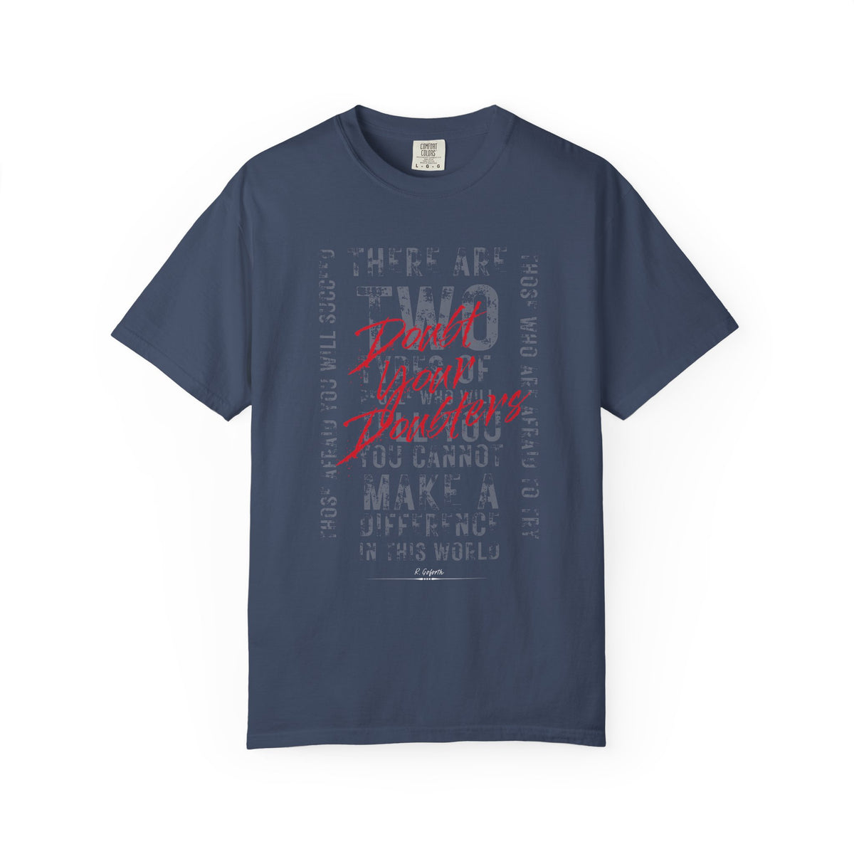 Doubt Doubters T-Shirt