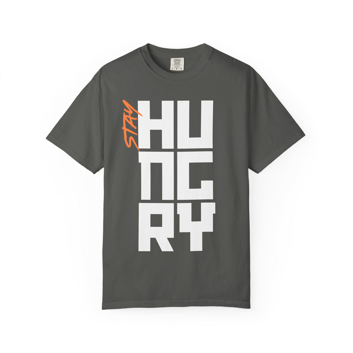Stay Hungry T-Shirt