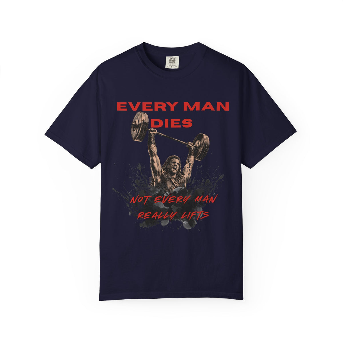 Every Man Dies T-Shirt