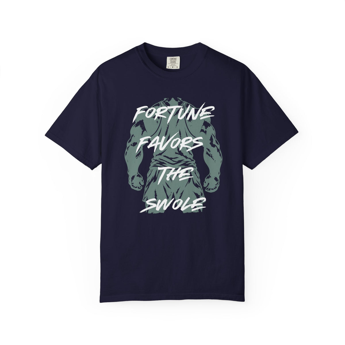 Fortune Favors The Swole T-Shirt