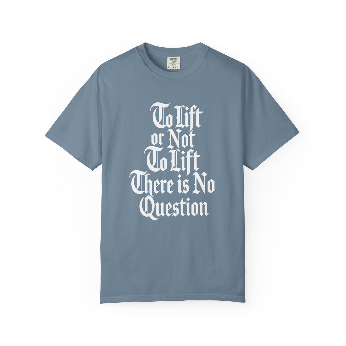To Lift Or Not To Lift T-Shirt