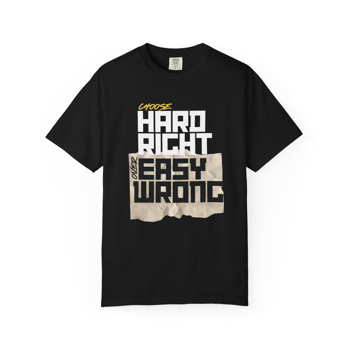 Right Over Wrong T-Shirt